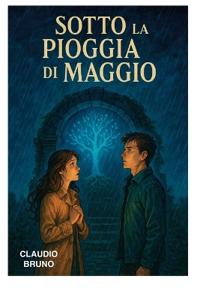 Sotto la Pioggia di Maggio