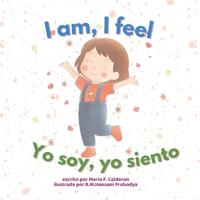 I Am, I Feel / Yo Soy, Yo Siento