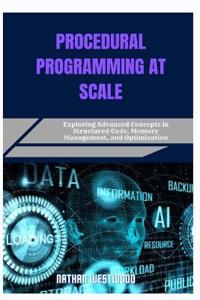 PROCEDURAL PROGRAMMING AT SCALE