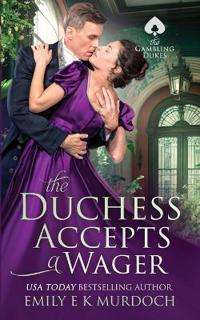 The Duchess Accepts a Wager