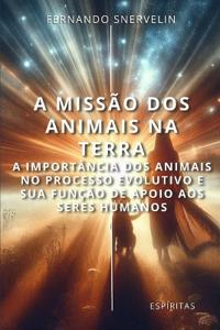 A Missão DOS Animais Na Terra