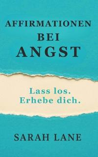 Affirmationen Bei Angst