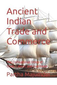 Ancient Indian Trade and Commerce