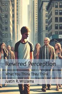 Rewired Perception