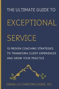 The Ultimate Guide to Exceptional Service