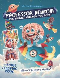 Professor Neuroni, the journey through the body!
