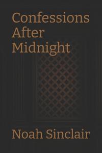 Confessions After Midnight