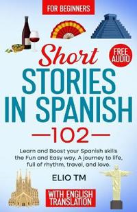 Short Stories in Spanish 102