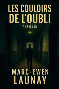 Les couloirs de l'oubli