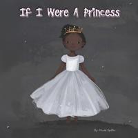If I Were A Princess