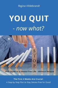 Hildebrandt, R: YOU QUIT - now what?