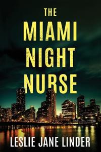 The Miami Night Nurse
