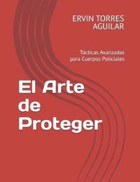 Torres Aguilar, E: Arte de Proteger