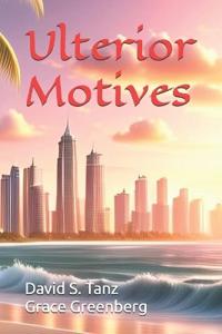 Ulterior Motives