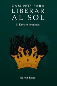 Caminos para liberar al sol II.