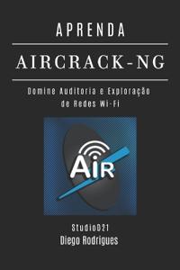Aprenda Aircrack-Ng