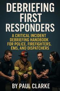 Debriefing First Responders