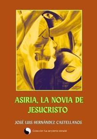ASIRIA, La novia de Jesucristo