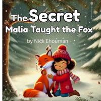 The Secret Malia Taught the Fox