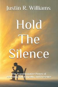 Hold The Silence