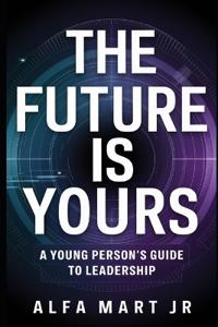 "The Future is Yours"