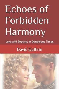 Echoes of Forbidden Harmony