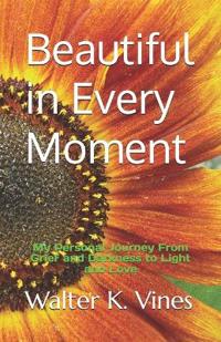 Beautiful in Every Moment