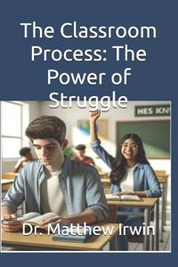 The Classroom Process