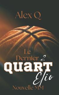 Le Dernier Quart 2 - Elio