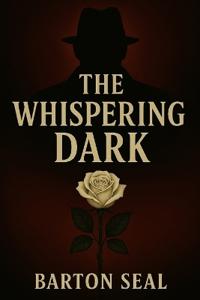 The Whispering Dark