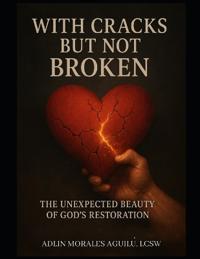 With Cracks but Not Broken