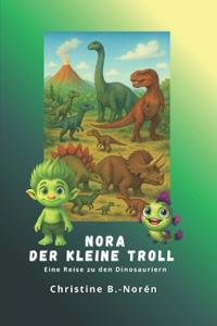 Nora, der kleine Troll - Eine Reise zu den Dinosauriern