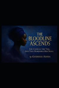 The Bloodline Ascends