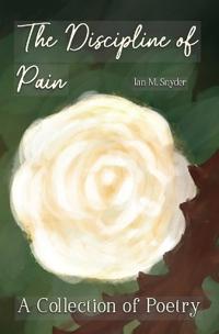 The Discipline of Pain