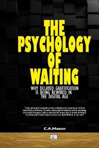 The Psychology of Waiting