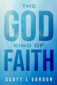 The God Kind of Faith