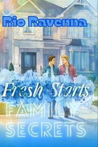 Fresh Starts, Family Secrets