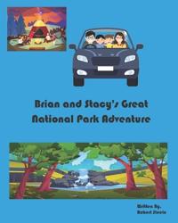 Brian and Stacy's Great National Park Adventure