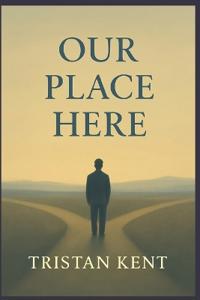 Our Place Here