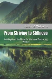 From Striving to Stillness