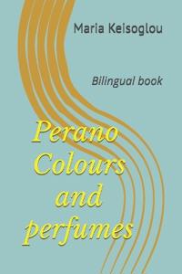 Perano Colours and perfumes