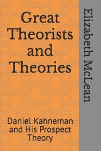 Great Theorists and Theories