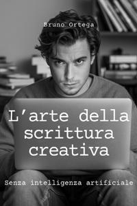 L'Arte Della Scrittura Creativa