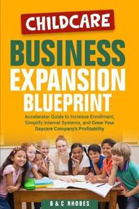 Childcare Business Expansion Blueprint