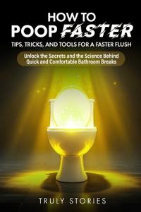 How to Poop Faster
