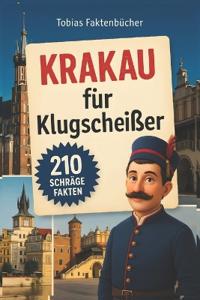 Krakau für Klugscheißer