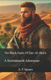 The Black Oasis Of Dar-Al-Sha'ir