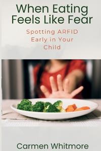 When Eating Feels Like Fear