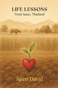 Life Lessons from Isaan, Thailand
