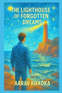 The Lighthouse of Forgotten Dreams